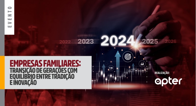 Evento  Empresas familiares: Transição de gerações com equilíbrio entre tradição e inovação